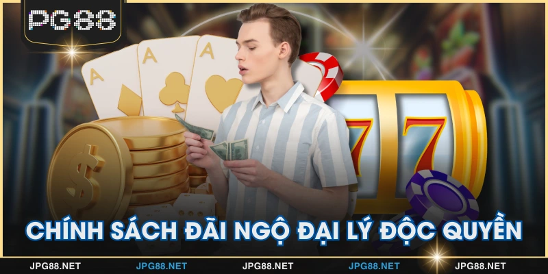 Chính sách đãi ngộ đại lý độc quyền