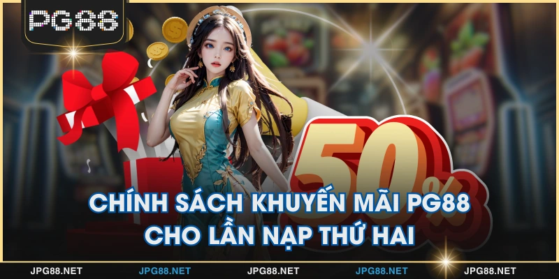 Chính sách khuyến mãi PG88 cho lần nạp thứ hai