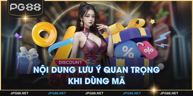 Nội dung lưu ý quan trọng khi dùng mã